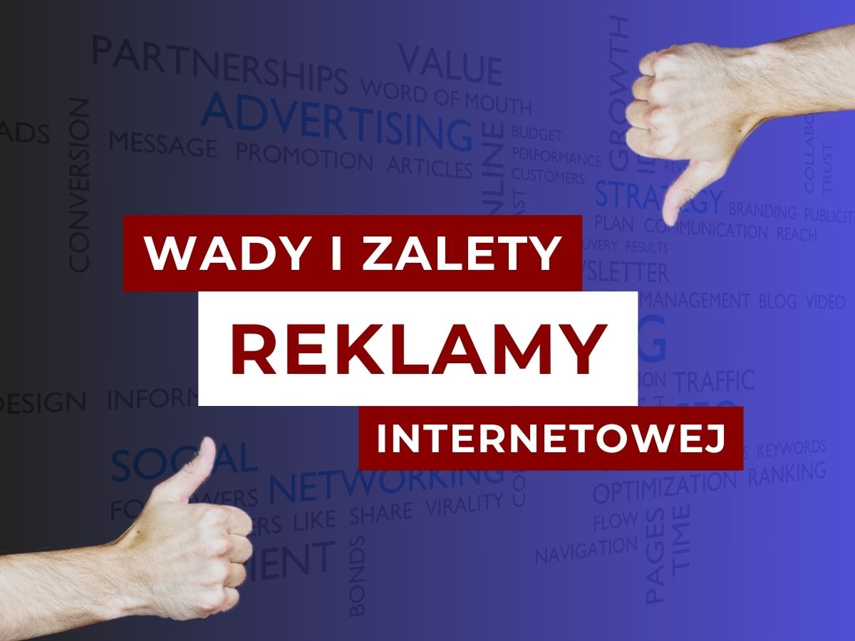 Wady i zalety reklamy w Internecie